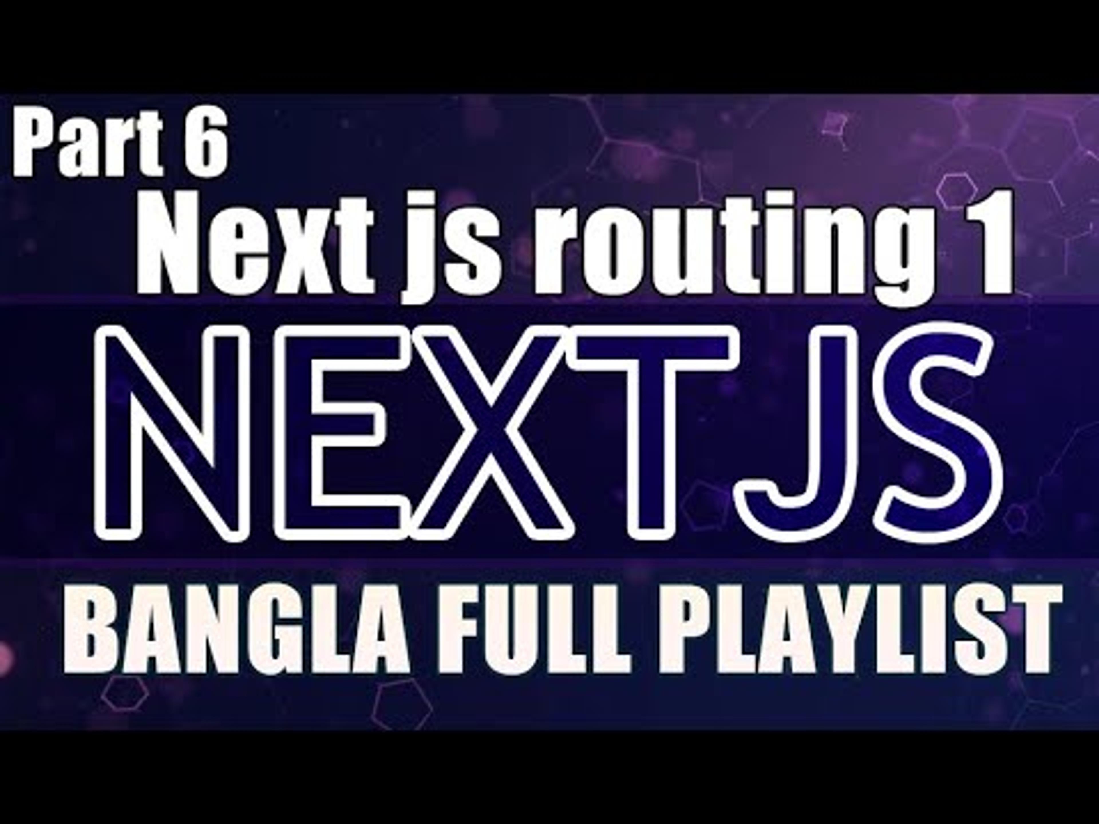 Next.js Tutorial in Bangla 2025 | Complete Next.js Course for Beginners to Advanced