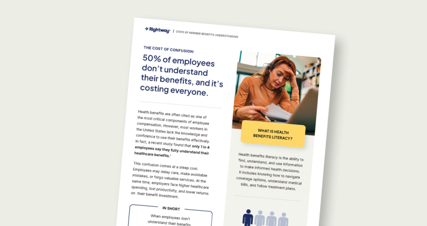 The cost of confusion: State of member benefits understanding.