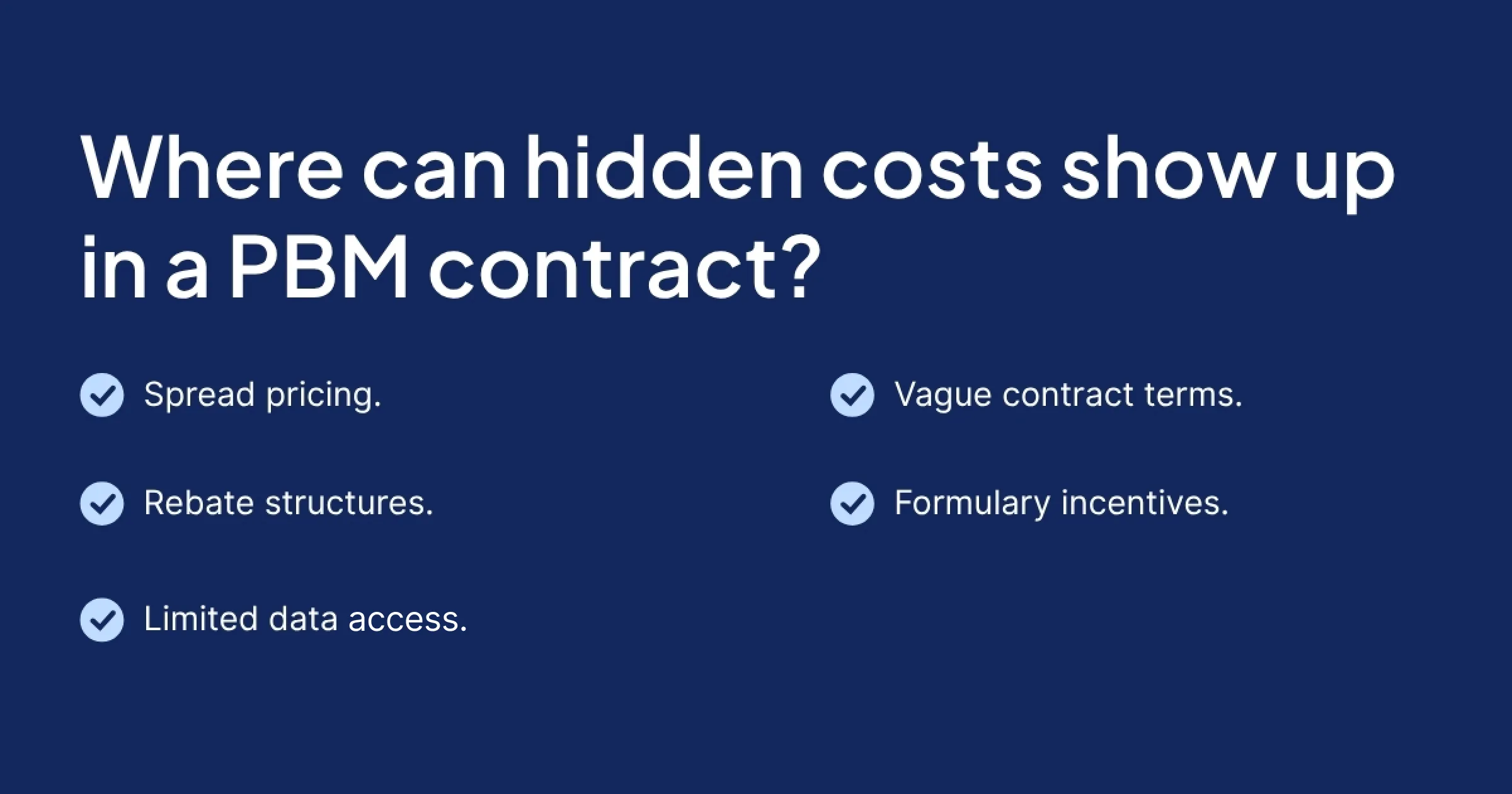 Risks of non-transparent PBM agreements.