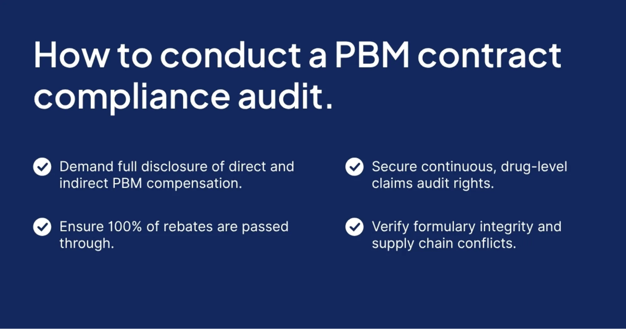 Four steps to conduct a PBM contract compliance audit.