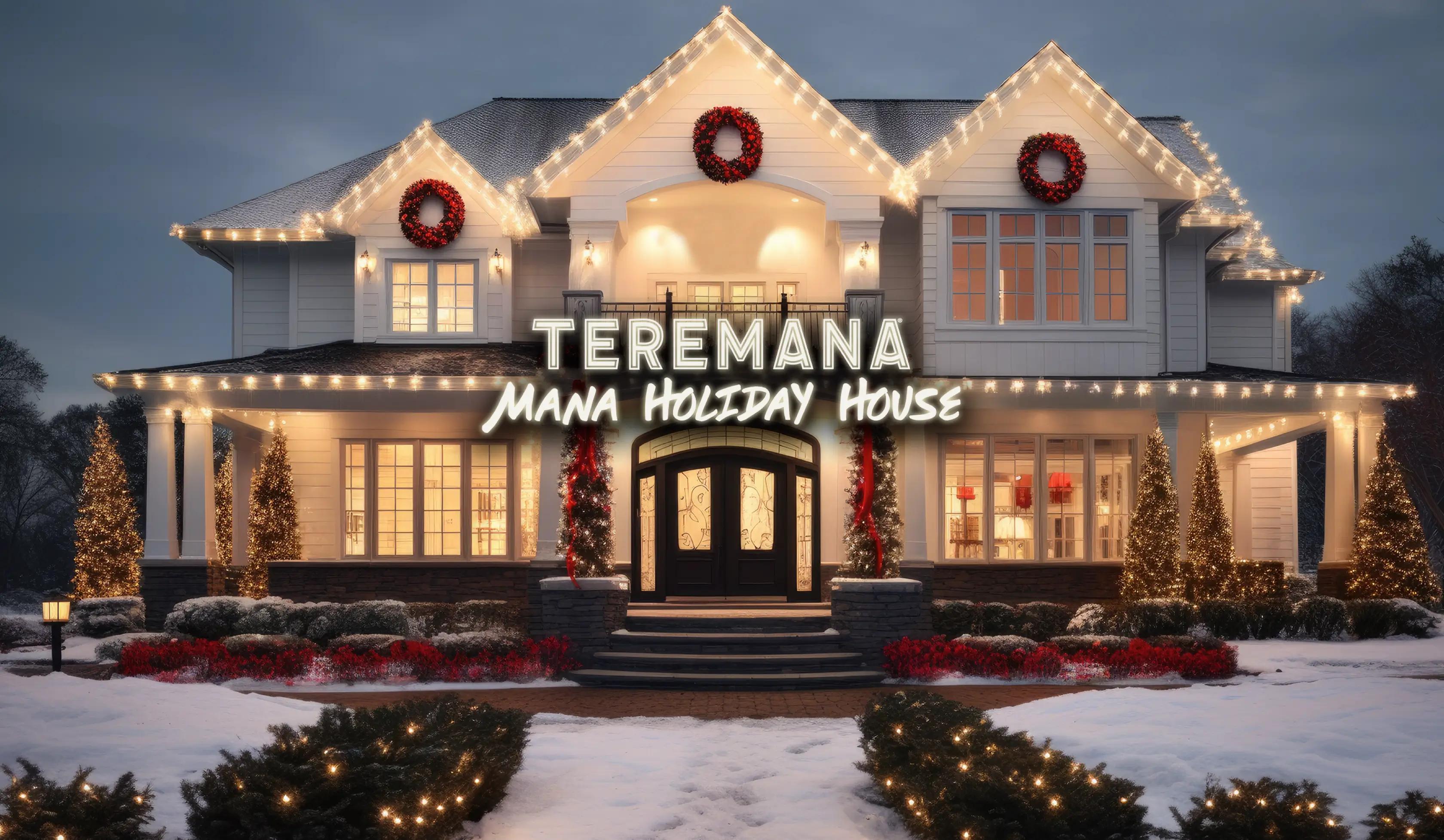 Teremana Mana Holiday House