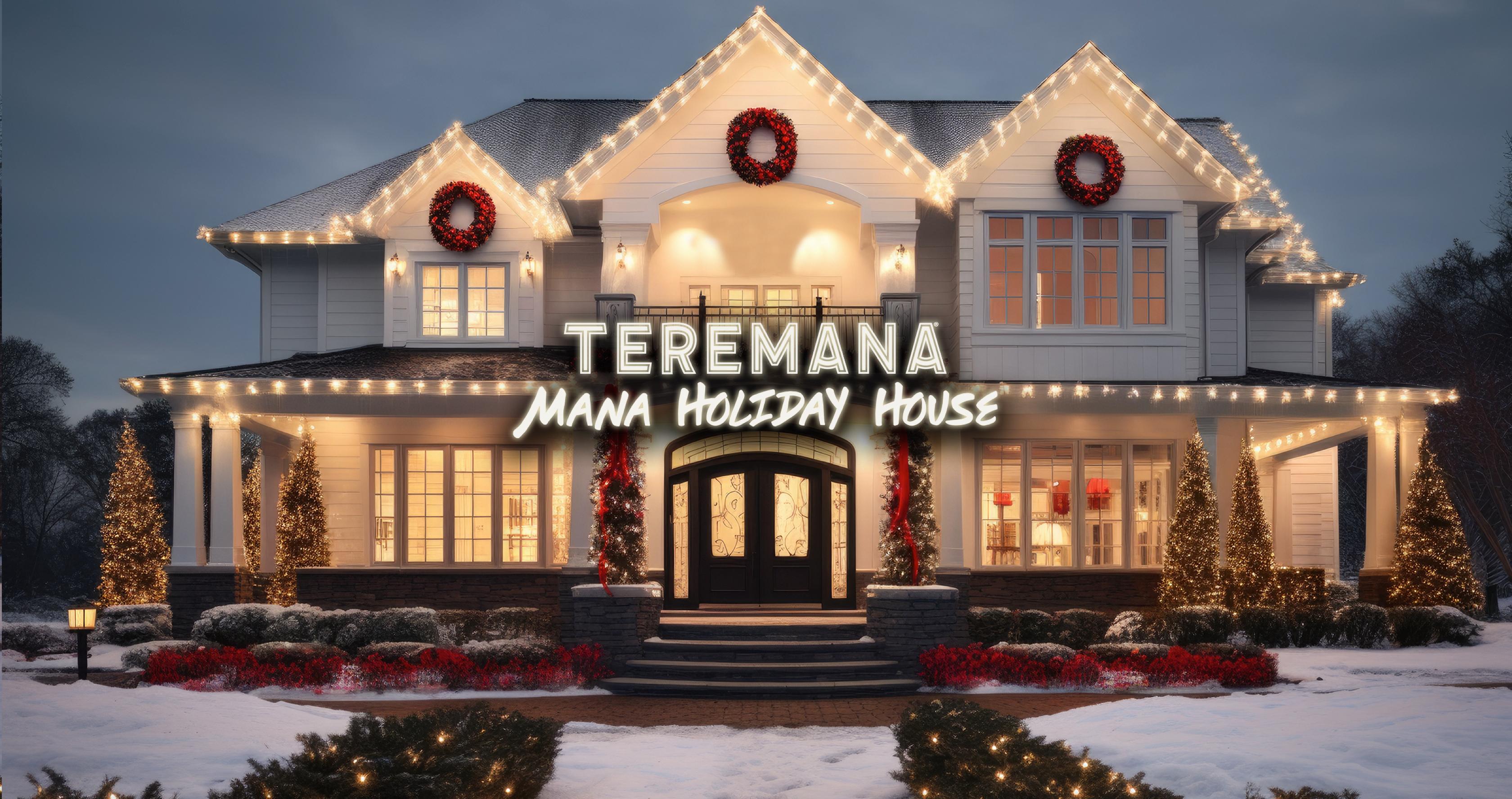 Teremana Mana Holiday House