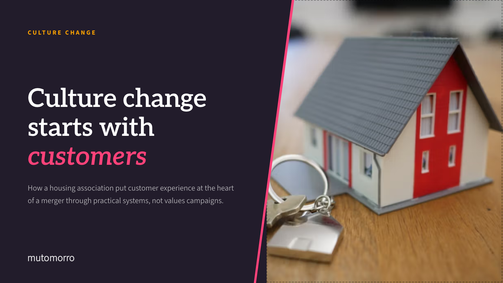Culture Change in Social Housing - culture change starts with customers