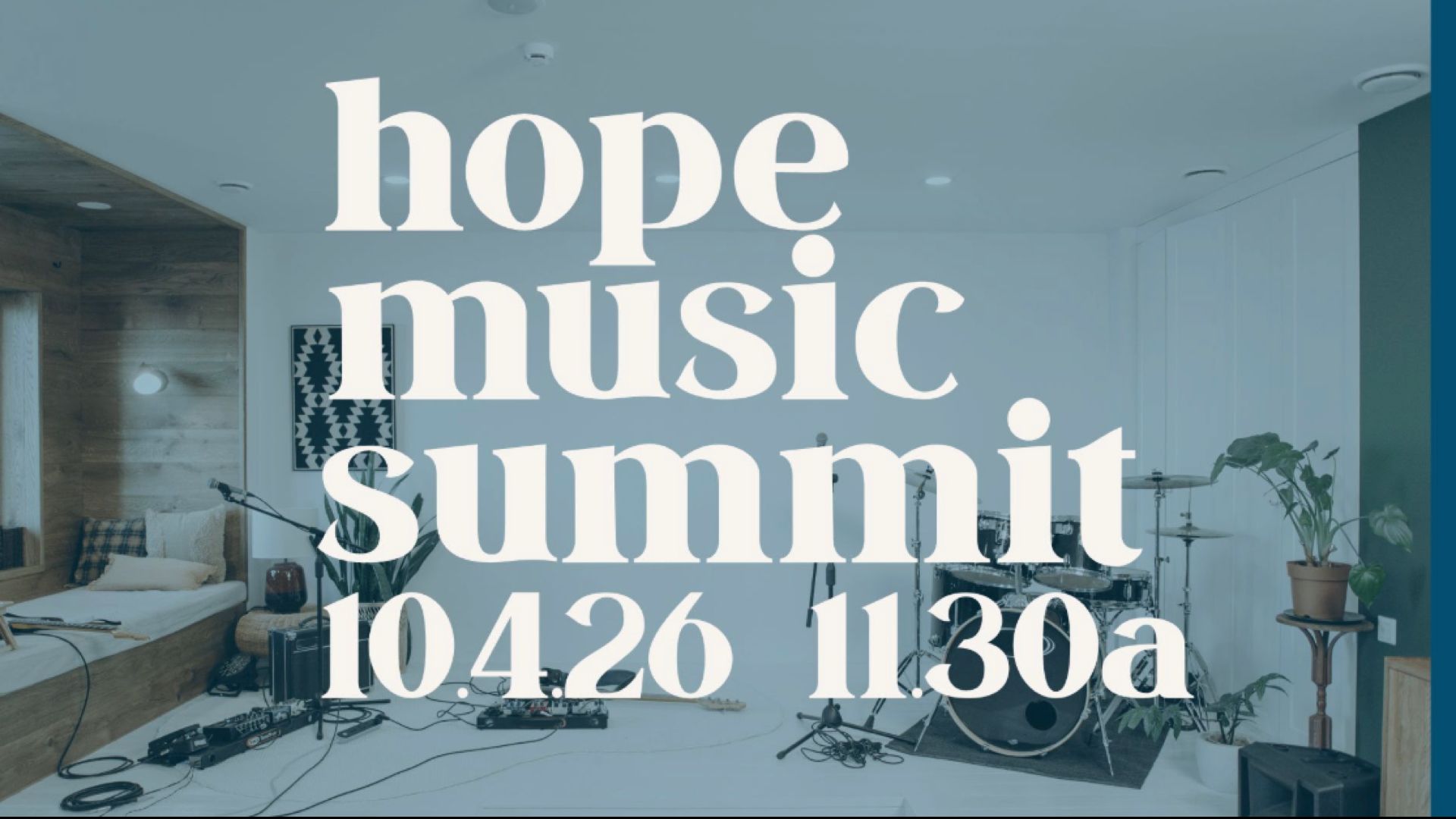 Hope music summit 10.4.26 11:30 a.m.
