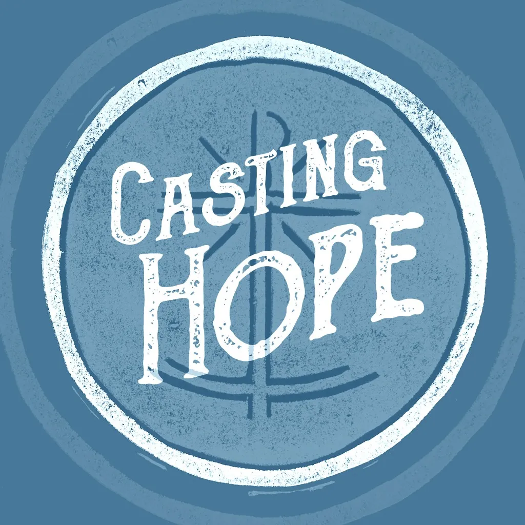 Casting Hope podcast artwork — default thumbnail for Hope Presbyterian Church sermons.