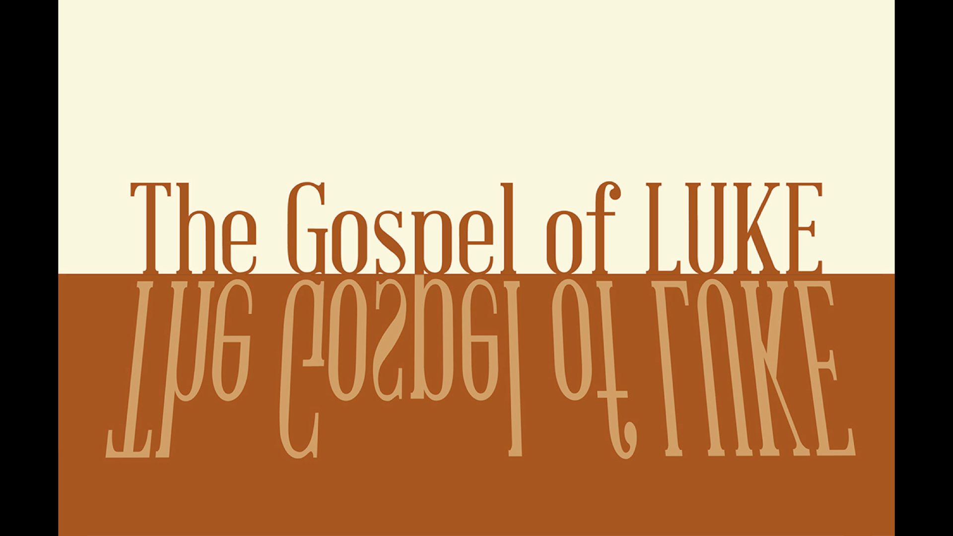 The Gospel of Luke