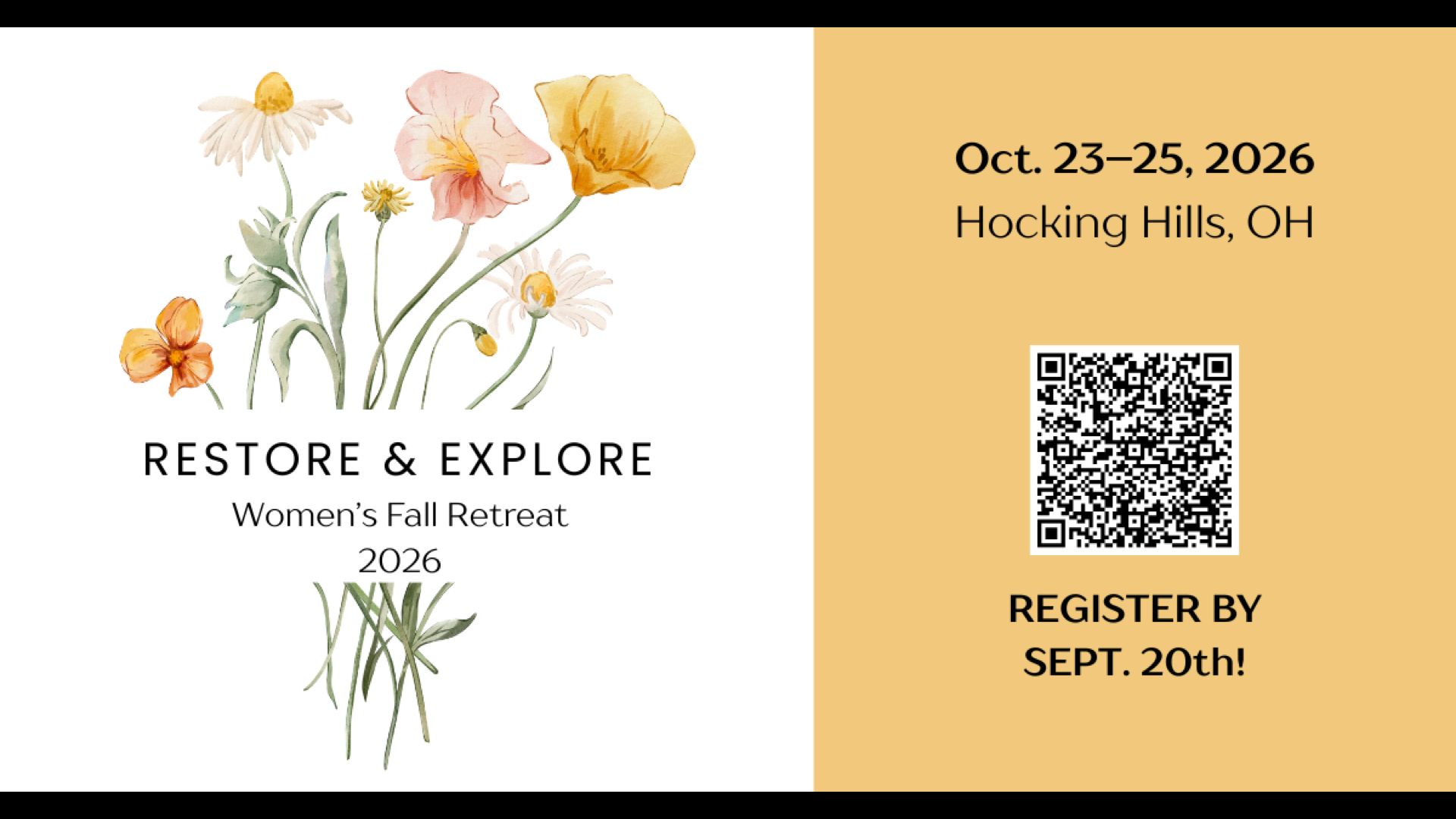 Restore and Explore: Women's Fall retreat 2026. October 23 to 25, 2026, Hocking Hills, Ohio. QR code leads to: https://hopechurchcolumbus.churchcenter.com/registrations/events/3748213. Register by September 20!