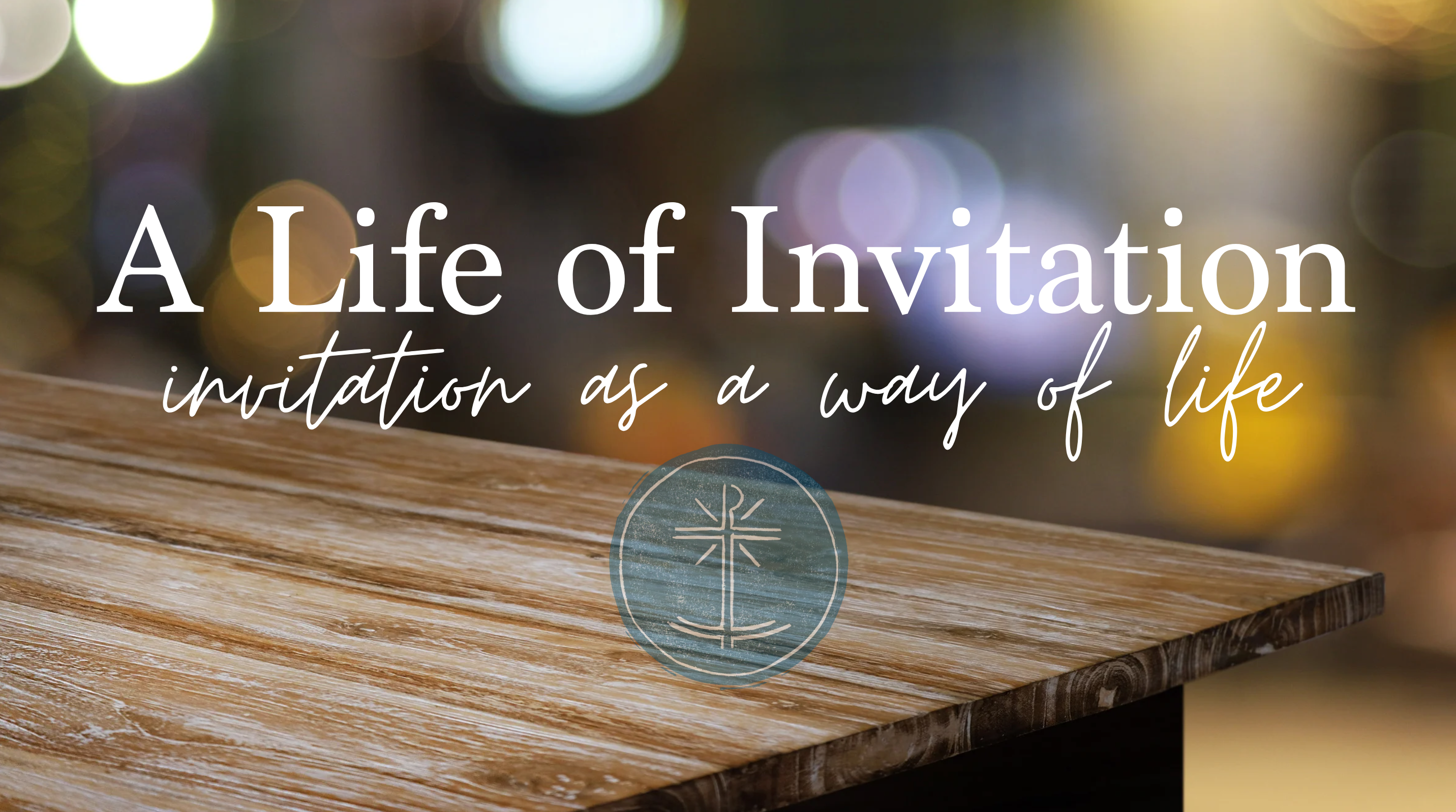 A Life of Invitation (Election) — A Life of Invitation