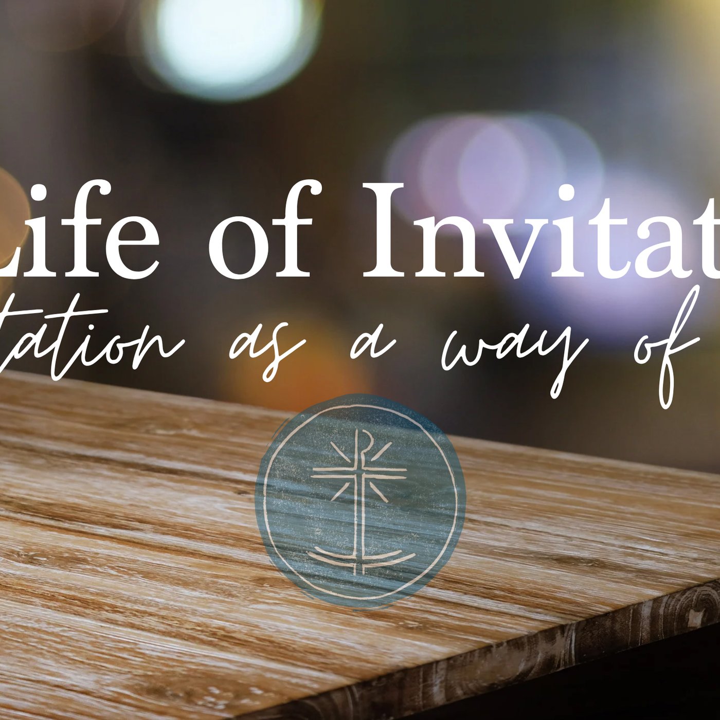A Life of Invitation (Obedience) A Life of Invitation (Obedience)