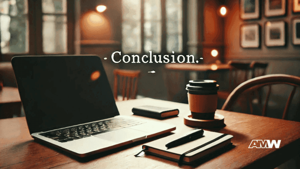 Laptop, coffee, notebook on table with text 'Conclusion'.