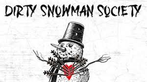 Dirty Snowman Society case study