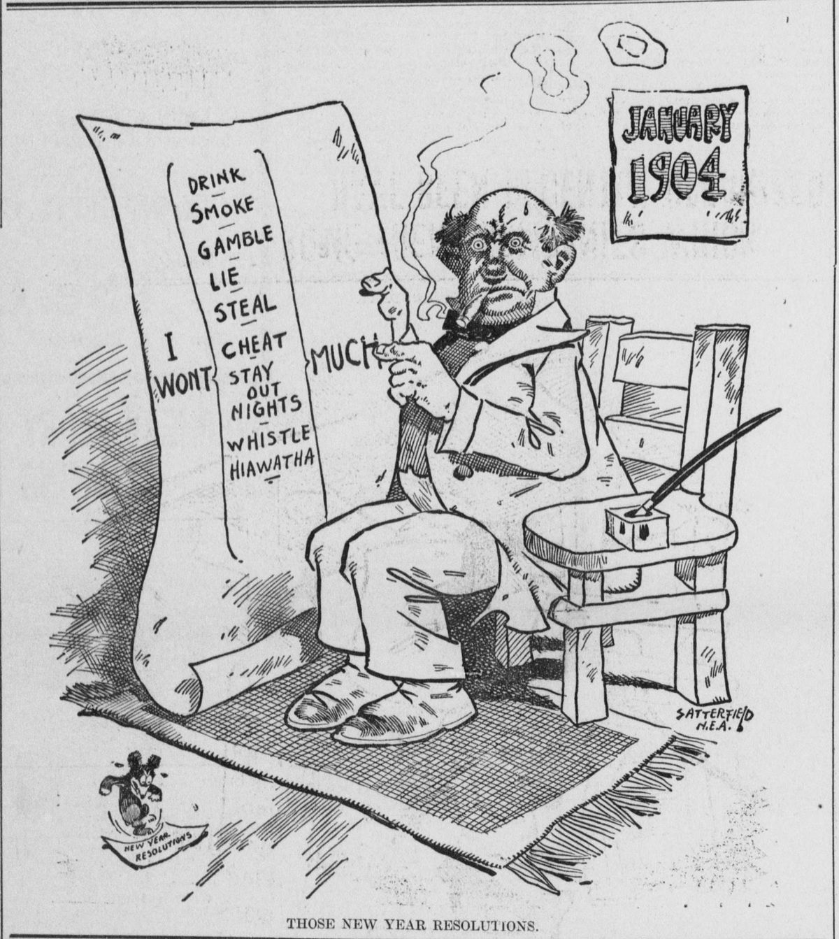 Newspaper cartoon of a bald man with a cigar holding a long scroll that reads "I won't" drink, smoke, gamble, lie, steal, cheat, stay out nights, whistle Hiawatha, with the word "much" added beside the list, under a calendar marked January 1904