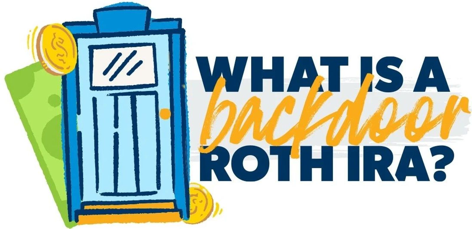 What is a backdoor Roth IRA