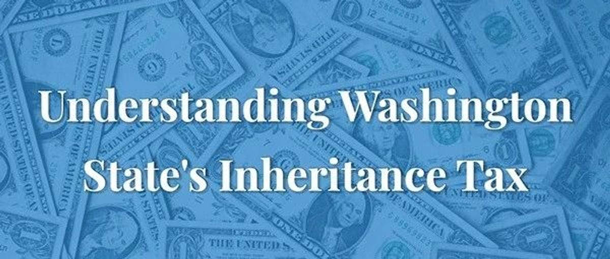 Understanding Washington State's Inheritance Tax