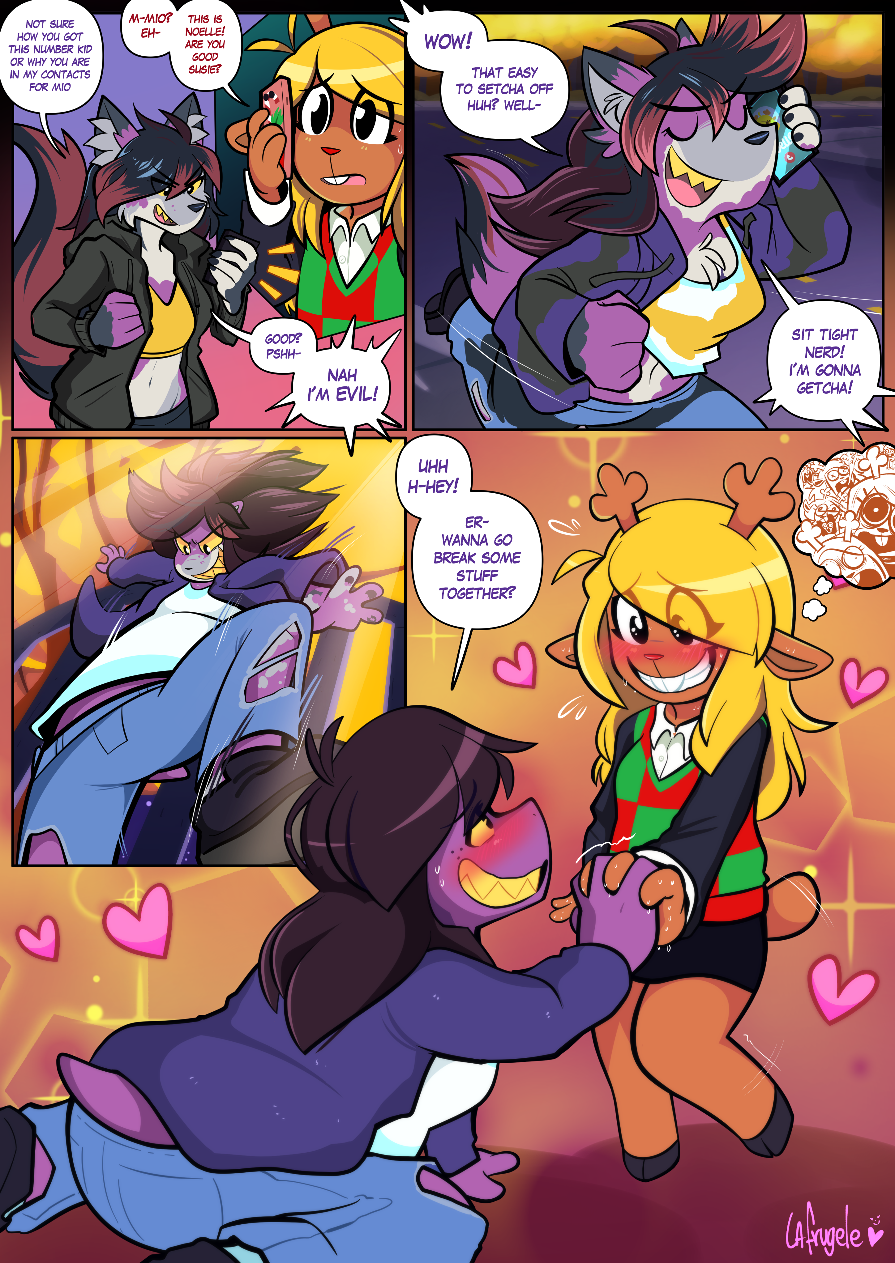 Zeydaan on the phone to Noelle, as she transforms into Susie, coming to her house by leaping over a fence, they meet eachother while heavily blushing. "Not sure how you got this number, kid, or why you are in my contacts for Mio" "M-Mio? Eh- This is Noelle! Are you good Susie?" "Good? Pshh- Nah, I'M EVIL!" "Wow, that easy to setcha off huh? Well- sit tight nerd! I'm gonna getcha!" "Uhh H-hey! Er- wanna go break some stuff together?"