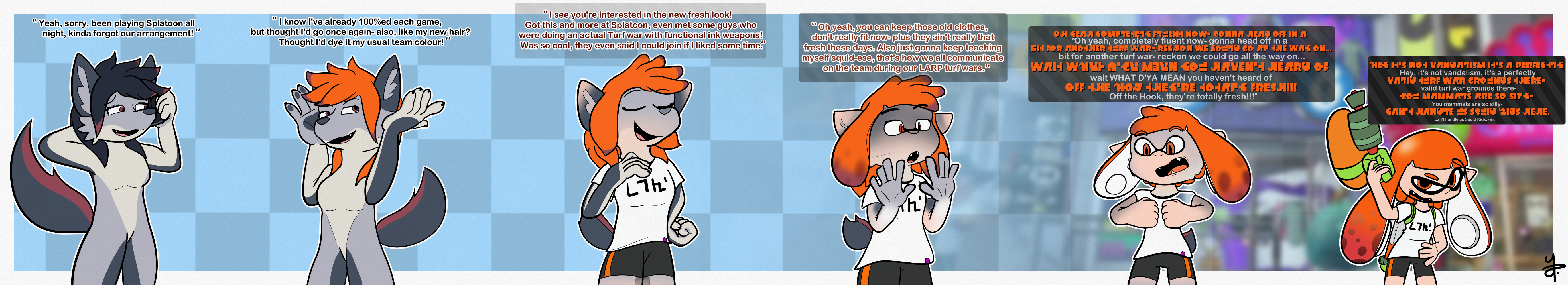 Zeydaan having her hair dyed, changing clothes, hair turning to tentacles and shrinking down to turn into an inkling "Yeah, sorry, been playing Splatoon all night, kinda forgot our arrangement!" "I know I've already 100%ed each game, but I thought I'd go once again, also, like my new hair? Thought I'd dye it my usual team colour!" "I see you're interested in the fresh new look! Got this and more at Splatcon, even met some guys who were doing an actual Turf war with functional ink weapons! Was so cool, they even said I could join if I liked sometime." "Oh yeah, you can keep those old clothes, don't really fit now- plus they ain't really that fresh these days. Also just gonna keep teaching myself squidese, that's how we all communicate on the team during our LARP turf wars." "Oh yeah, completely fluent now- gonna head off in a bit for another tuft war- reckon we could go all the way on... wait WHAT D'YA mean you haven't heard of Off the Hook, they're totally fresh!!" "Hey, it's not vandalism, it's a perfectly valid turf war grounds there- you mammals are so silly, can't handle us Squid Kids, hehe."