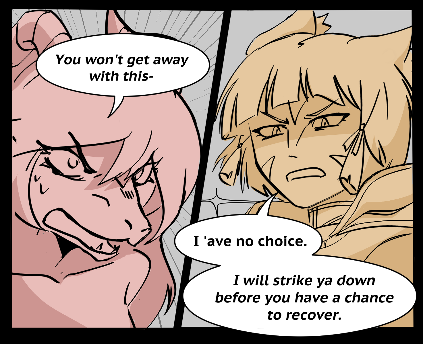 Isabella squaring off against Nia "You won't get away with this-" "I 'ave no choice. I will strike ya down before you have a chance to recover."