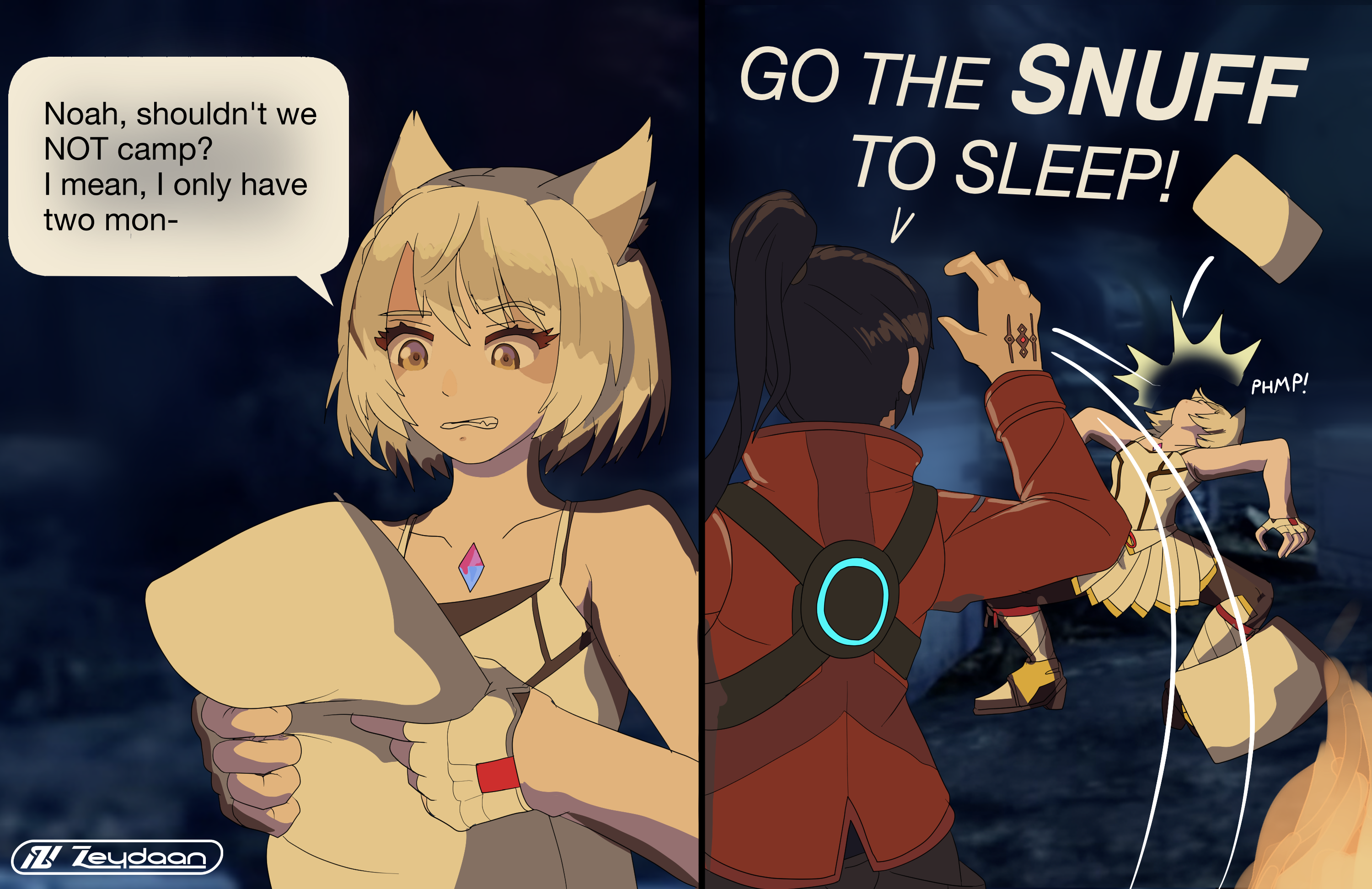 Mio holding a pillow, before Noah throws a Pillow at her head "Noah, shouldn't we NOT camp? I mean, I only have two mon-" "GO THE SNUFF TO SLEEP!"