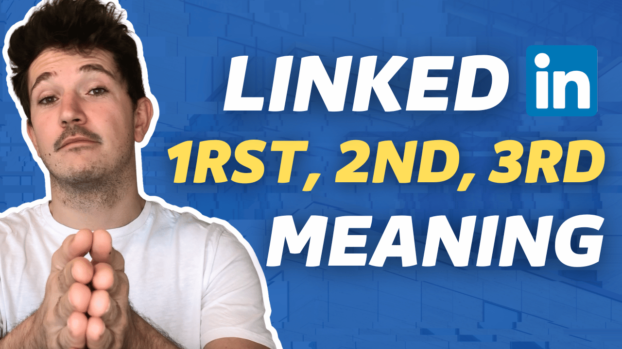1., 2., 3. Bedeutung auf Linkedin: Was sind diese Zahlen?