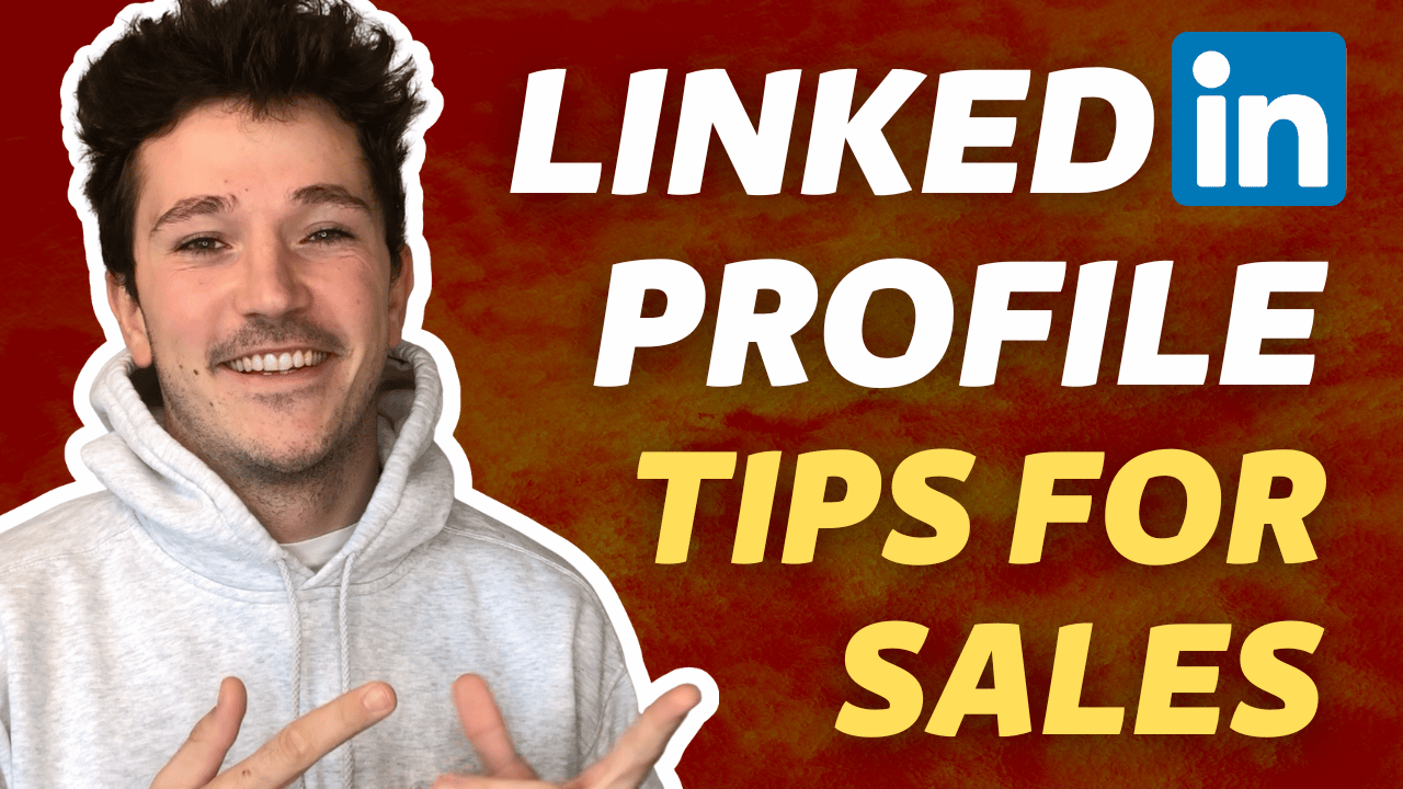 How To Optimize Your LinkedIn Profile For Sales? [2026 Tips]
