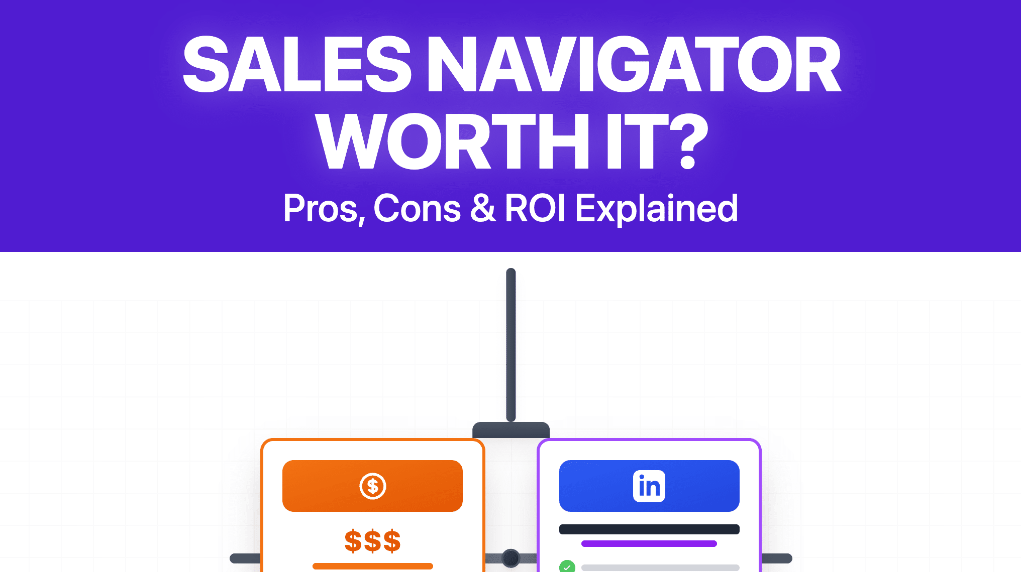 Is LinkedIn Sales Navigator Worth It? [2026 Review]