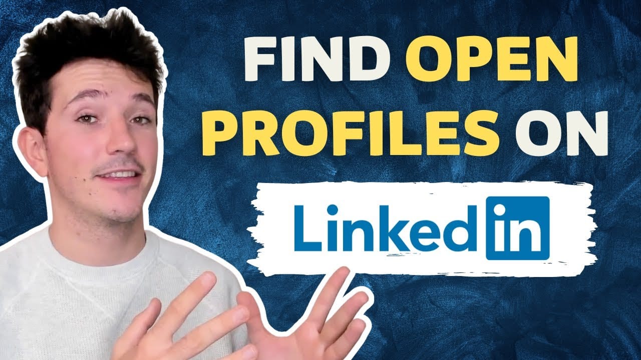 Perfiles Abiertos de LinkedIn: ¿Qué son y cómo encontrarlos?