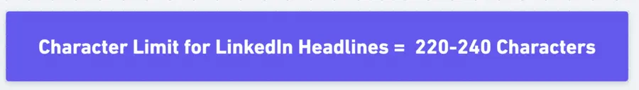 linkedin headline character limit is 220-240 characters