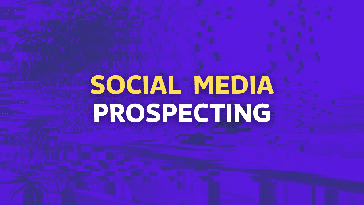 Social Media Prospecting: Dos and Donts