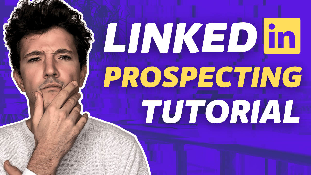 Prospecção no LinkedIn: O Guia Definitivo para Vendas [2023]