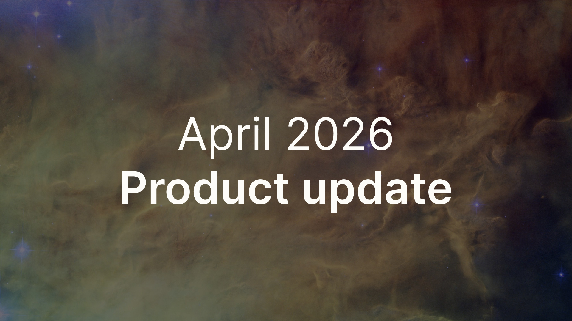 April 2026 - Product update