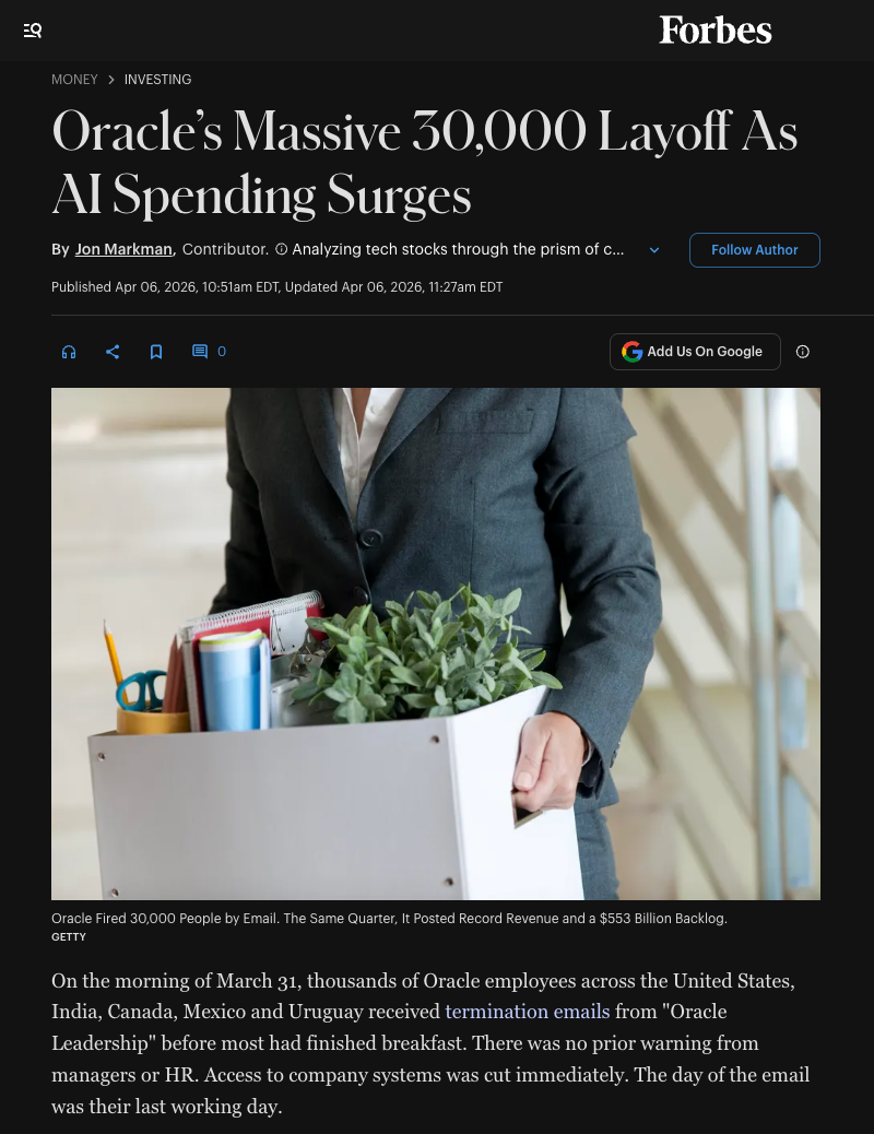 Forbes article from Feb 6th 2026 'Oracle's Massive 30,000 Layoff As AI Spending Surges