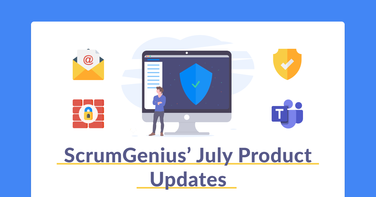 July ScrumGenius Product Update