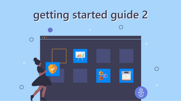 Getting Started Guide Part 2