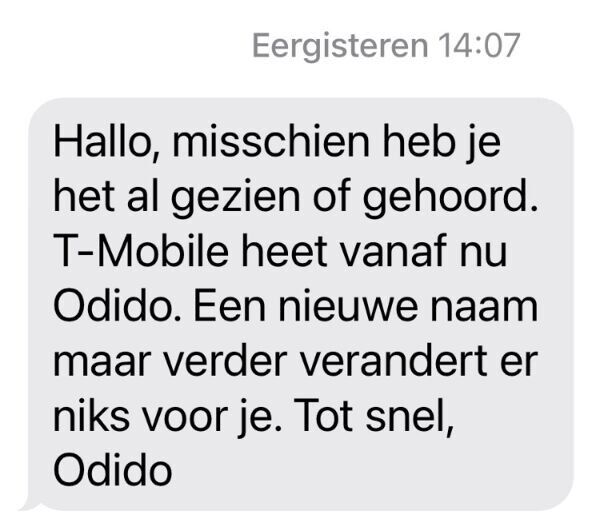 Screenshot van sms aan klanten: 'T-Mobile heet vanaf nu Odido. Een nieuwe naam maar verder verandert er niks voor je.'