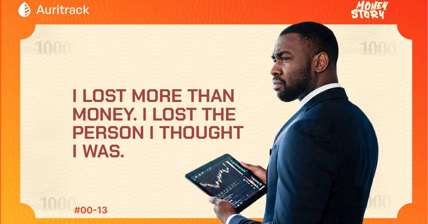 MoneyStory: I Lost More Than Money. I Lost The Person I Thought I Was.