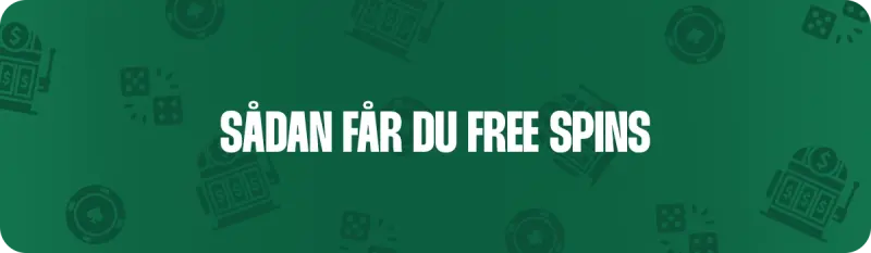 Nem guide til at gøre krav på free spins som eksisterende spiller