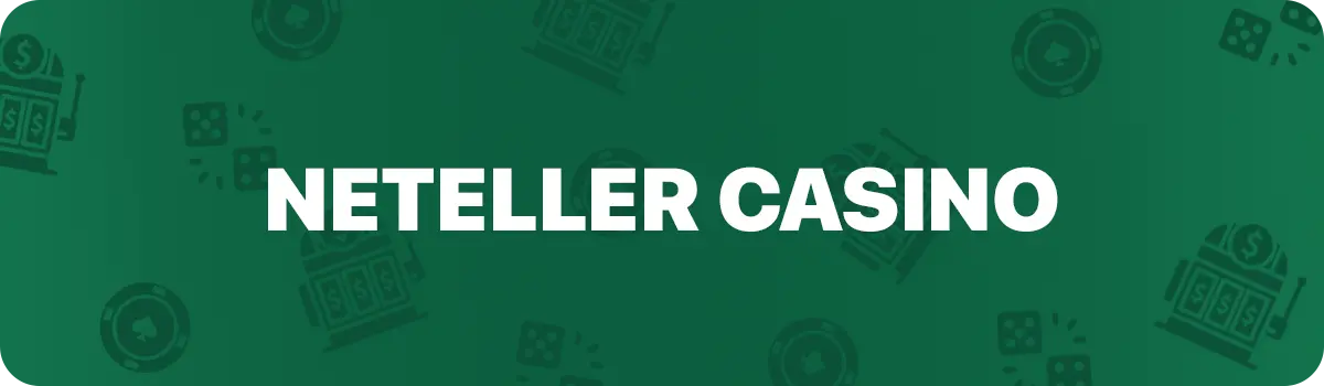 Hvad er et Neteller casino?
