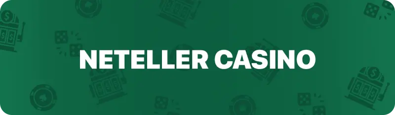 Hvad er et Neteller casino?