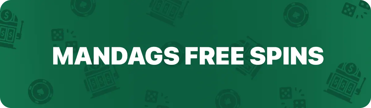 Mandags free spins