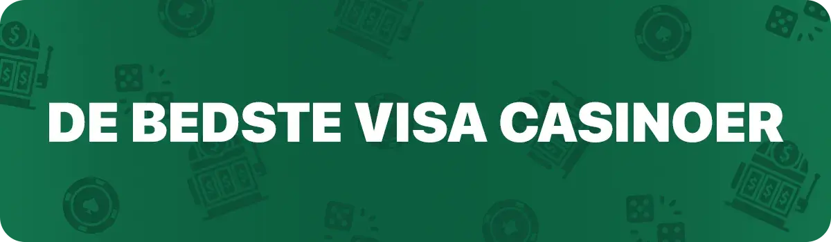 De bedste VISA casinoer