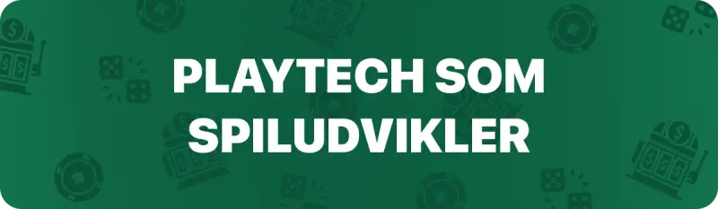 Playtech som spiludvikler
