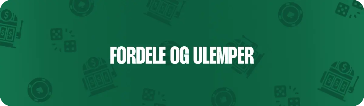 Her kan du læse om de væsentlige fordele og ulemper vedrørende startbonusser