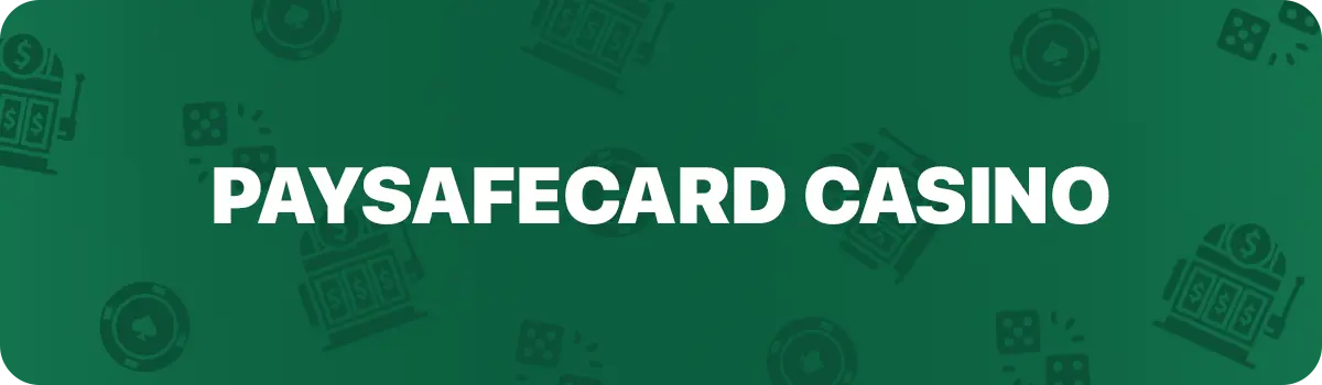 Hvad er et PaySafeCard casino?