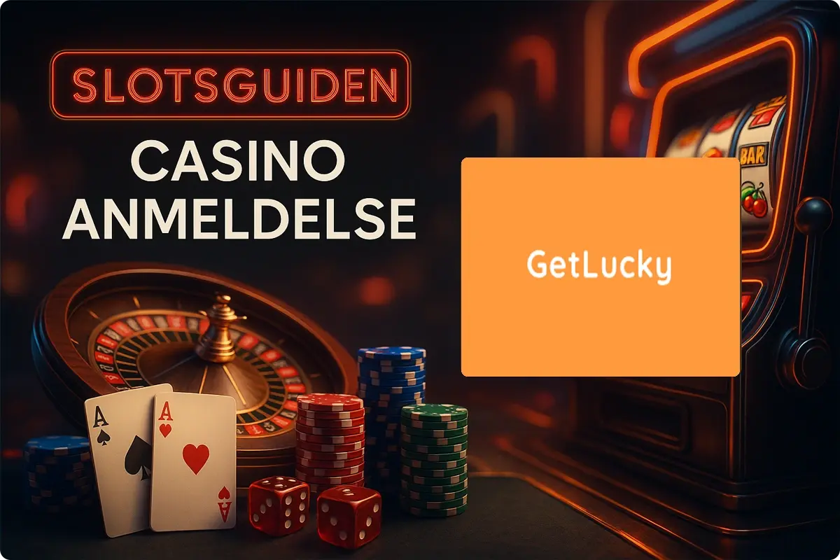 GetLucky casino anmeldelse og vurdering af Slotsguiden.dk