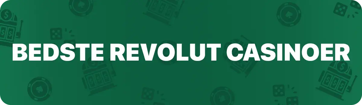 Bedste Revolut casino