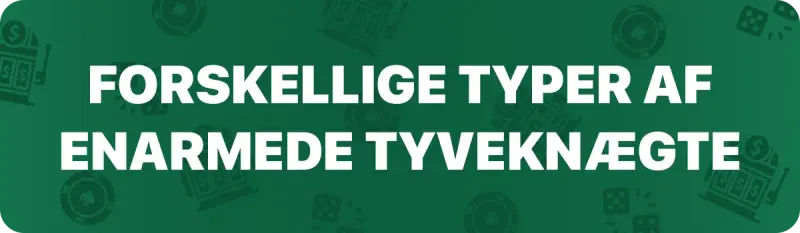 Forskellige Typer Af Enarmede Tyveknægte