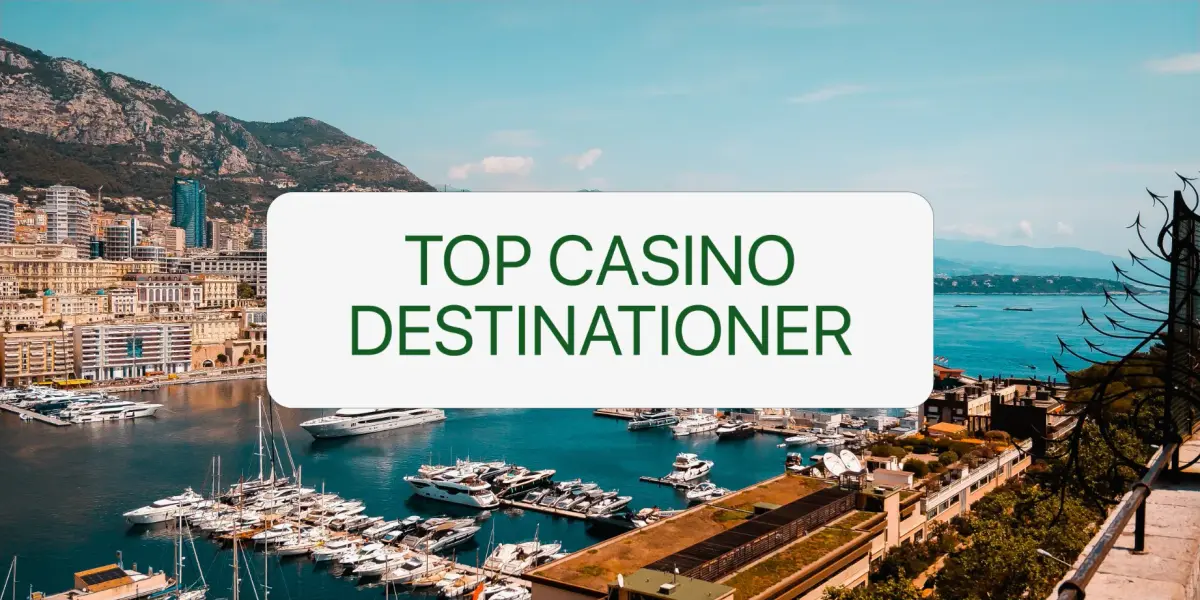 Top Casino Destinationer
