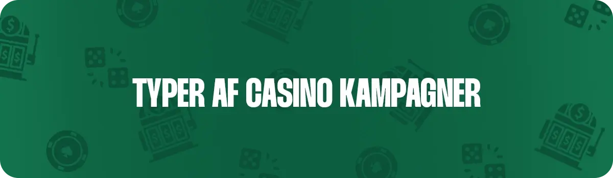 Forskellige casino kampagner i Danmark