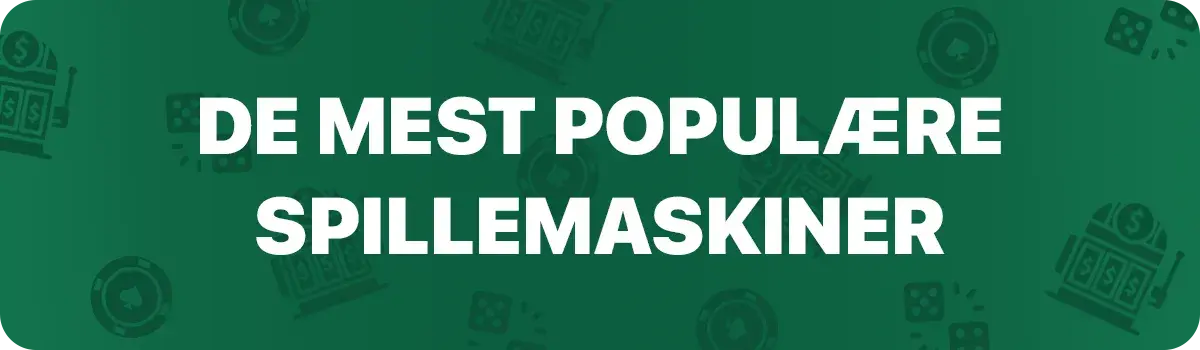 De mest populære online spillemaskiner