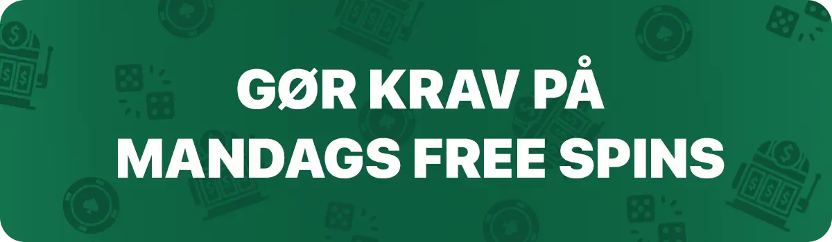 Sådan gør du krav på free spins om mandagen